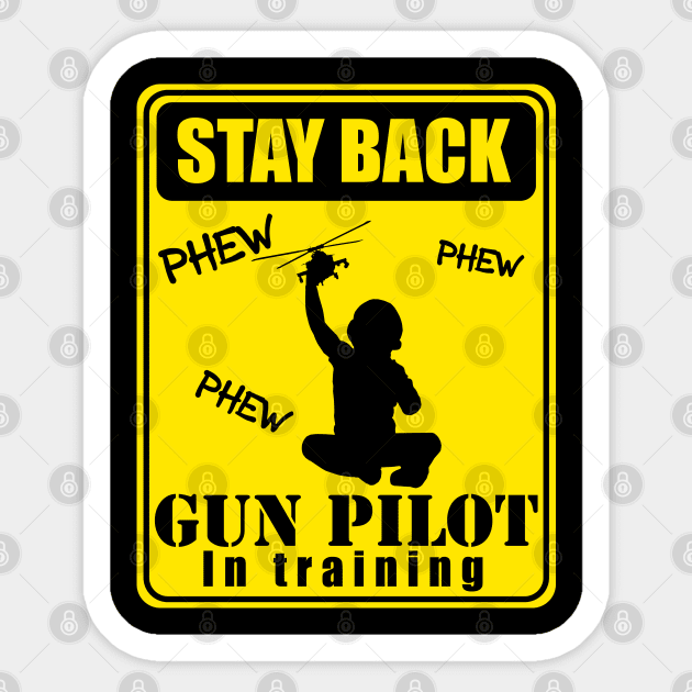 Gun Pilot - Toddler Stay Back Gun Pilot in Training Sticker by Aviation Designs